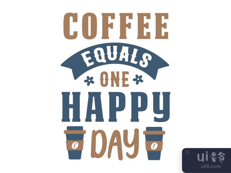 Coffee equals one happy day. Coffee quotes
